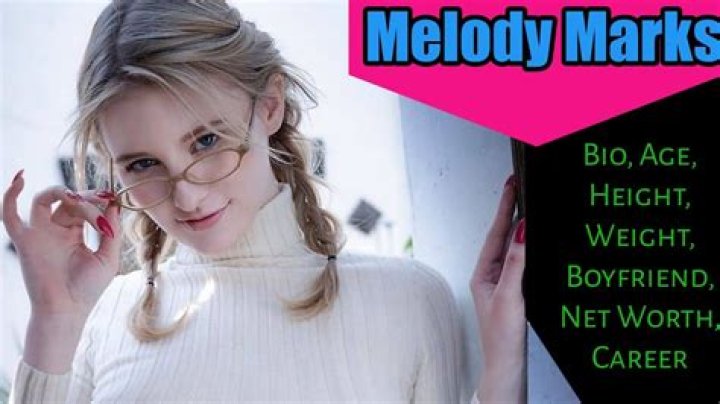 Melody Marks | Bio, Age, Net Worth, Relationship, Career